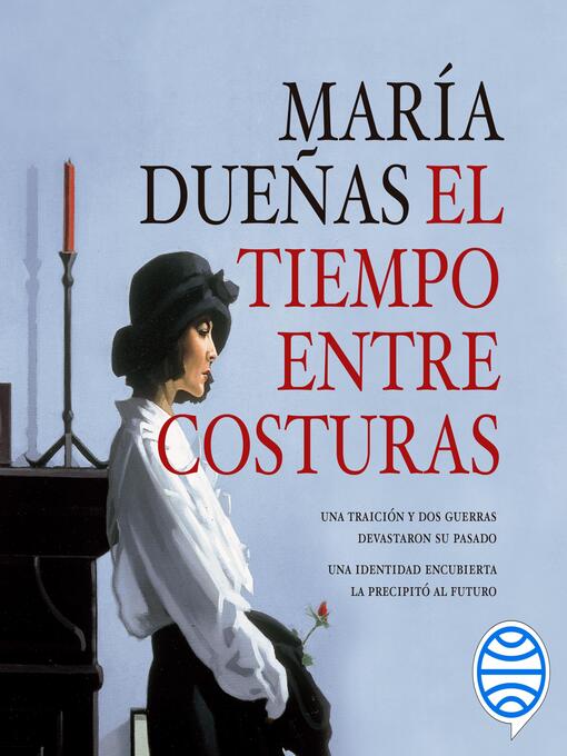 Title details for El tiempo entre costuras by María Dueñas - Available